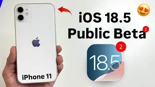 How to Update iPhone 11 on iOS 18.5 Public Beta 2 - What&rsquo;s New - How to install iOS 18.5 Public Beta