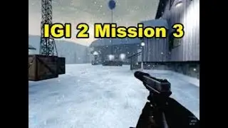 I.G.I Covert Strike | Mission 3 | Papu Separi | Old Games |