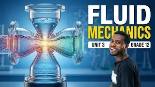 Grade 12 physics unit 3 fluid mechanics____part 2___Mpice Ethiopia 