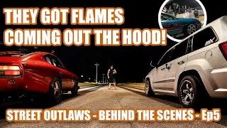 STREET OUTLAWS BEHIND THE SCENES - 
