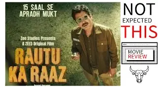 Rauta Ka Raaz MOVIE REVIEW