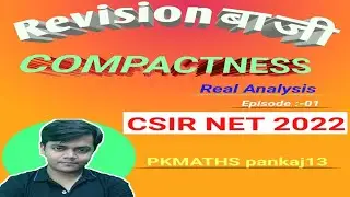 Compactness in Real Analysis and Topologycsir net maths | IIT jam maths | BSc maths | BTech | MSc  |