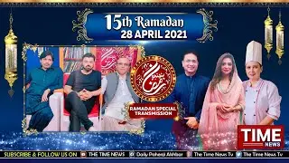 Pehanjo Ramzan Aftaar Transmission By The Time News  28-April-2021