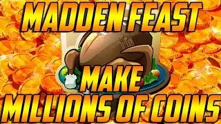 HOW TO MAKE COINS WITH THE MADDEN FEAST PROMO!-Madden Mobile 18