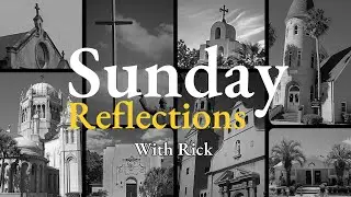 Sunday Reflection with Rick - February 2, 2026