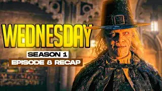 Wednesday | 𝐒𝐞𝐚𝐬𝐨𝐧 𝟏 - 𝐄𝐩𝐢𝐬𝐨𝐝𝐞 𝟖 | RECAP