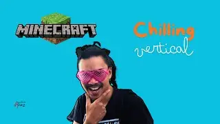 🔴 Begini Jadinya Kalo Player Soulsborne-like Main Minecraft - Chilling Vertical