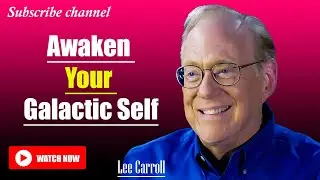 Kryon - Lee Carroll 2025 | GALACTIC AWAKENING UNVEILS YOUR TRUE MULTIDIMENSIONAL NATURE