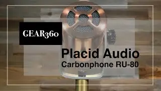 Placid Audio Carbonphone RU-80 Microphone - Gear360 at Front End Audio