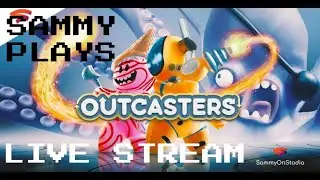 SAMMY PLAYS: Outcasters stream! Stadia Exclusive game with Crowd Choice!