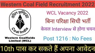 Western Coal Field Limited Recruitment 2022 || Wcl Vacancy 2022