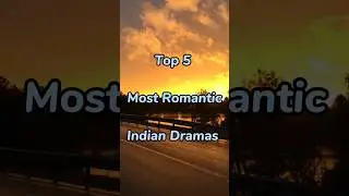 Top 5 Most Romantic&hearts;️ Indian 🇮🇳 Dramas#romantic #trending #like #shortvideo