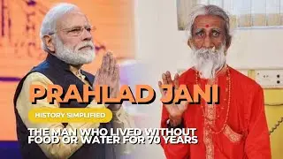 The man who lived without FOOD or WATER for over 70 Years - PRAHLAD JANI