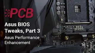 Asus BIOS Tweaks, Part 3, Asus Performance Enhancement
