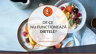 Eveniment LIVE - De ce nu funcționează dietele?