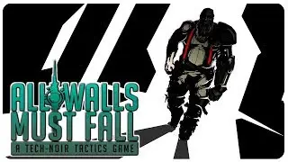 X-Com meets Syndicate! Time Traveling Secret Agents! | All Walls Must Fall Gameplay