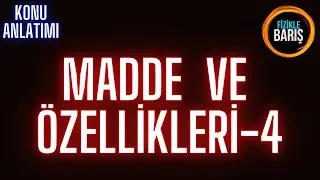 MADDE BİLGİSİ -4 ( DAYANIKLILIK,ADEZYON,KOHEZYON,KILCALLIK,YÜZEY GERİLİMİ )