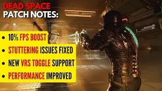Dead Space Remake PC Patch 1.2 Notes: FPS Drop Fix, Performance Improvements & VRS SUPPORT