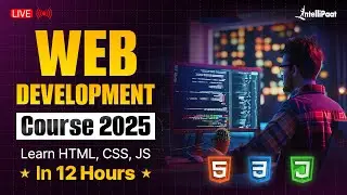 Web Development Course: Learn HTML, CSS, JS in 11 Hours | Web Development Full Course | Intellipaat