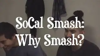 Why Smash? A SoCal Smash 64 Community Documentary - Teaser