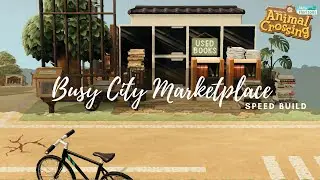 Busy City Marketplace Speed Build | Natural City | Animal Crossing New Horizons