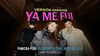 Bizarrap, Duki, Nicki Nicole - Ya Me Fui (KARAOKE)