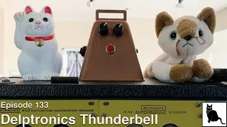 Delptronics Thunderbell [Episode 133]
