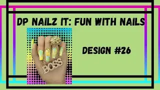 DPNI: FUN WITH NAILS - DESIGN#26 | #NAILS #GEL # NAILINSPO
