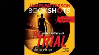 Trial: A BookShot: A Women's Murder Club Story - James Patterson