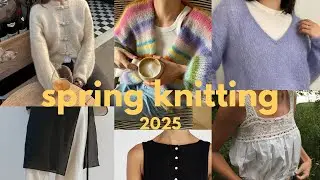 spring knitting plans 2025 | mohair trends, filet crochet, brioche knits