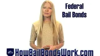 What are federal bail bonds?