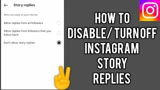 How To 'Disable/Turn Off Instagram Story Replies' Problem || TECH SOLUTIONS BAR