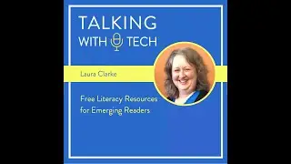 Dr. Laura Clarke: Free Literacy Resources for Emerging Readers
