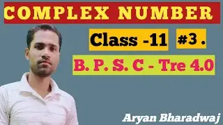 Complex Numbers Class 11 | BPSC TRE 4.0 | Complete Concept + Tricks in Hindi