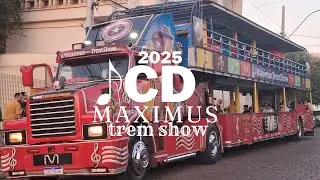 CD MAXIMUS TREM SHOW 2025.   (PERFIL DE FÃ!!)
