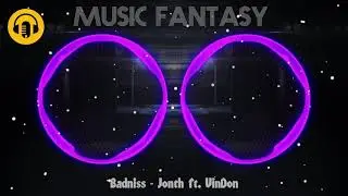 Badniss - Jonth ft. VinDon | Latest Copyright free Music | Royalty Free Music