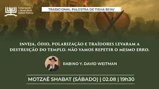Tradicional Shiur de Tish&aacute; Beav com R. Y. David Weitman