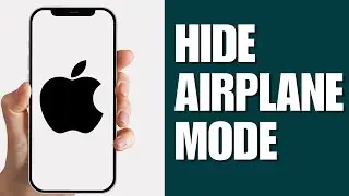 How to Hide Airplane Mode on iPhone (Full Guide)