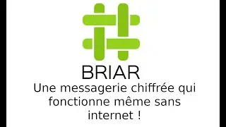Briar - Une messagerie chiffr&eacute;e qui fonctionne sans internet !