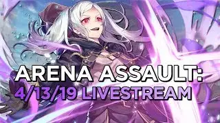 The Return of Arena Assault (4/13/19)