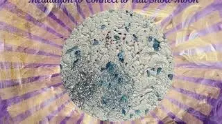 Full Snow moon meditation a time to have fun, cleanse and transform.