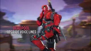 Deadpool&rsquo;s Upgrade Voice Lines