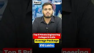 Top 5 Private Engineering Colleges in India 🔥| Average Package - 10 LPA+ | Part 1 #jeemains #shorts