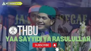 sholawat yaa sayyidi ya Rasulullah || majlis Bahrul ulum || THBU
