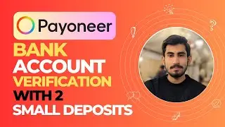 How to verify bank account in payoneer with 2 small deposits