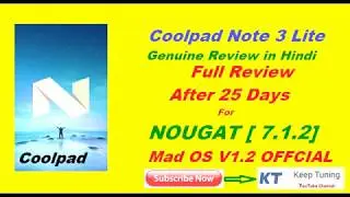 New M.A.D OS 7.1.2 Review for Coolpad note 3 Lite after 25 days of use_Genuine Review in Hindi