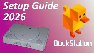 How to set up Duckstation in 2026