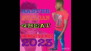 MASTER RUILGAN 4BEAT WAMUTIVA MOS BEST SONG /HIKOMBELA MAGEZI A SALDANHA 2023