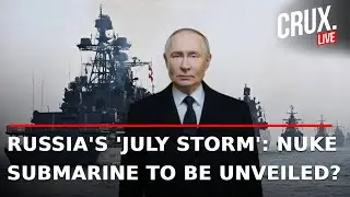 LIVE | Russia Cancels Navy Parade, Putin Remotely Watches Drills, To Reveal Nuclear Submarine?