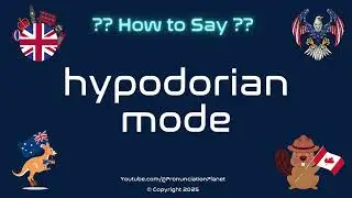 🎶🔑 How to Pronounce hypodorian mode? (CORRECTLY) | Pronunciation Planet